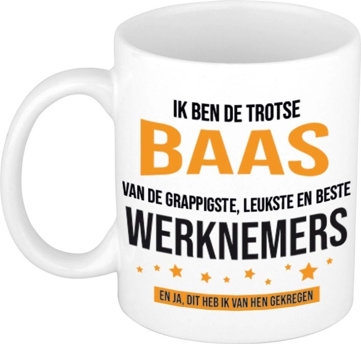 Ik Ben De Trotse Baas Van De Grappigste, Leukste En Beste Werknemers Koffiemok / Theebeker - Wit - 300 Ml 3 Ik Ben De Trotse Baas Van De Grappigste, Leukste En Beste Werknemers Koffiemok / Theebeker - Wit - 300 Ml