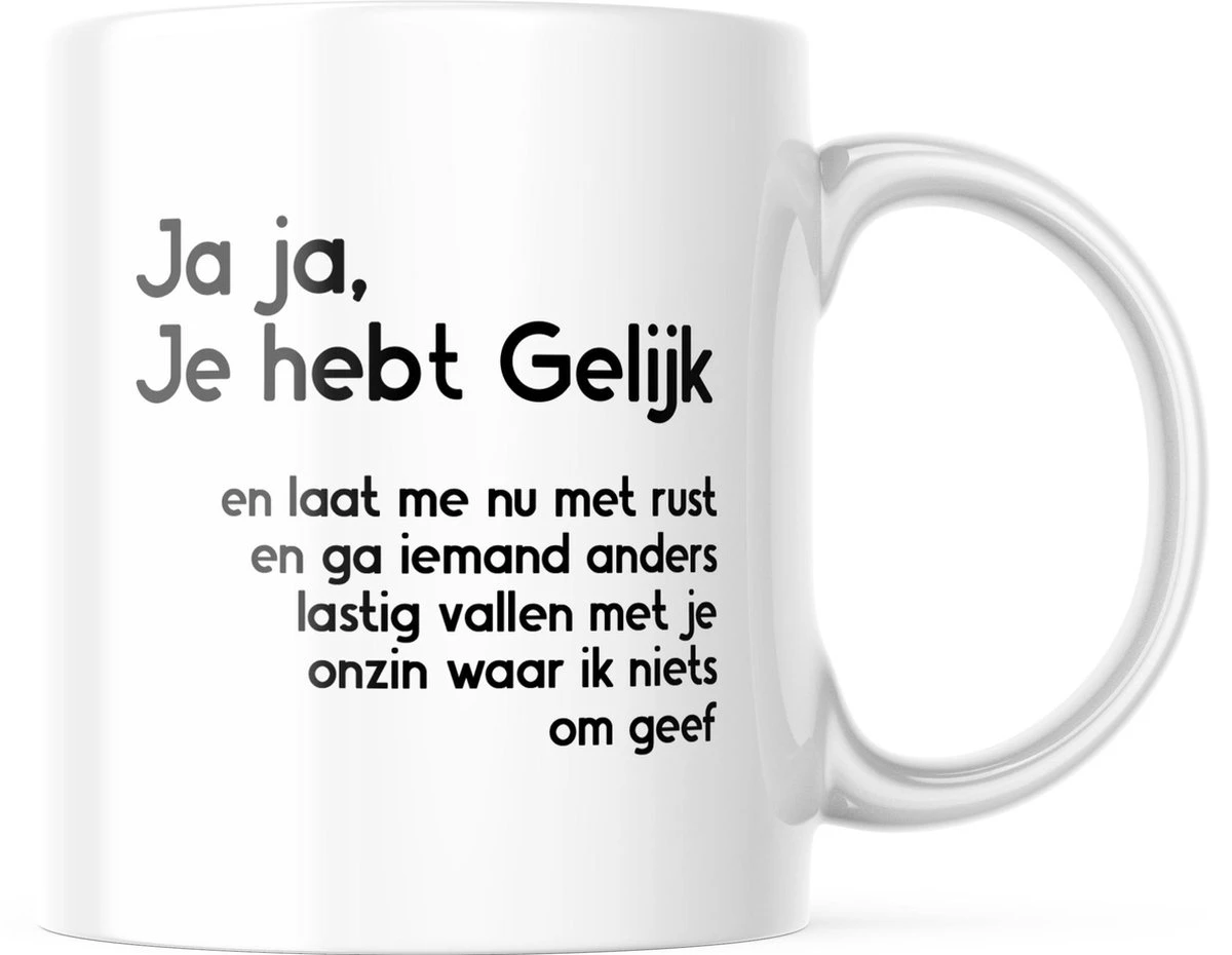 Grappige Mok Met Tekst: Jaja Je Hebt Gelijk | Grappige Cadeaus | Koffiemok | Koffiebeker | Theemok | Theebeker 3 Grappige Mok Met Tekst: Jaja Je Hebt Gelijk | Grappige Cadeaus | Koffiemok | Koffiebeker | Theemok | Theebeker